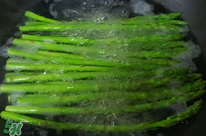 芦笋为什么要焯水,芦笋为什么要焯水 芦笋焯水几分钟可以吃