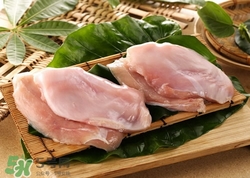 鸡胸肉的营养价值及功效和作用,鸡胸肉的吃法