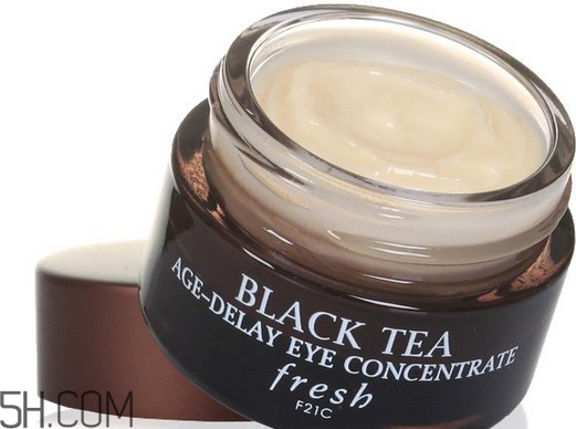 fresh红茶眼霜怎么样,fresh黑茶面霜怎么样 fresh红茶眼霜怎么样,fresh黑茶面霜怎么样